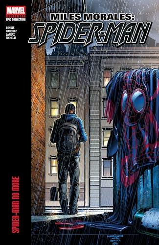 Spider-Man No More (Miles Morales: Spider-Man, Volume 2, Modern Era Epic Collection)