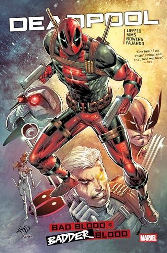 Bad Blood and Badder Blood (Deadpool)