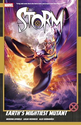 Earth's Mightiest Mutant (Storm, Volume 1)