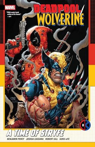 A Time Of Stryfe (Deadpool/Wolverine)