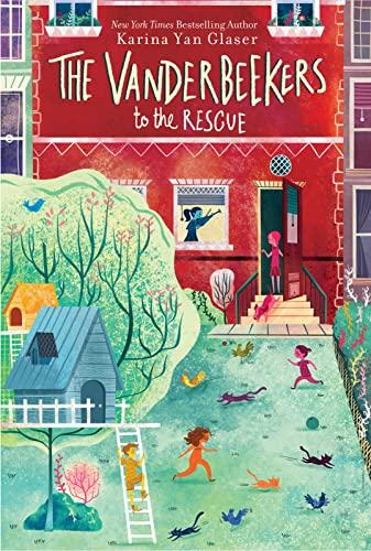 The Vanderbeekers To The Rescue (The Vanderbeekers Series, Bk. 3)