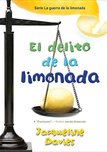 El Delito De La Limonada (The Lemonade War, Bk. 2)