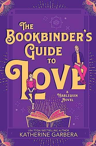 The Bookbinder's Guide to Love (Wicked Sisters, Bk. 1)