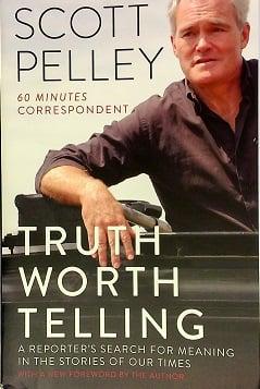 Truth Worth Telling: A Reporter's Search for Meaning in the Stories of Our Times