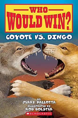 Coyote vs. Dingo (Who Would Win? Bk. 27)