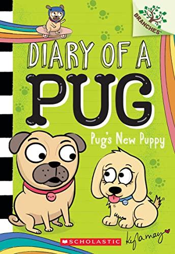 Pug's New Puppy (Diary of a Pug, Bk. 8)