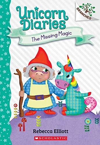 The Missing Magic (Unicorn Diaries, Bk. 7)