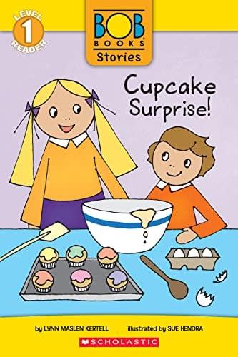 Cupcake Surprise! (Bob Books Stories, Scholastic Reader, Level 1)