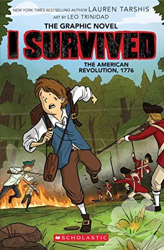 I Survived the American Revolution, 1776 (I Survived Volume 8)
