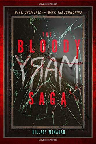 The Bloody Mary Saga (The Summoning/Unleashed)