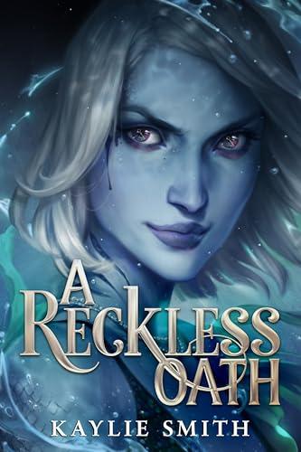 A Reckless Oath (Witch's Dice, Bk. 2)