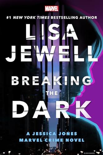 Breaking the Dark (Marvel Crime, Bk. 1)