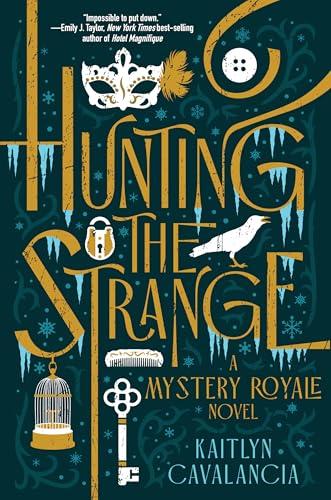 Hunting the Strange (Mystery Royale, Bk. 2)