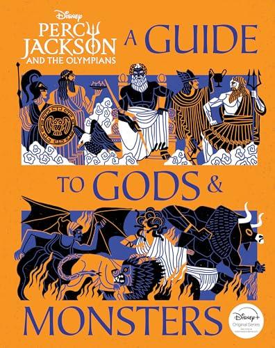 A Guide to Gods & Monsters (Disney Percy Jackson and the Olympians)