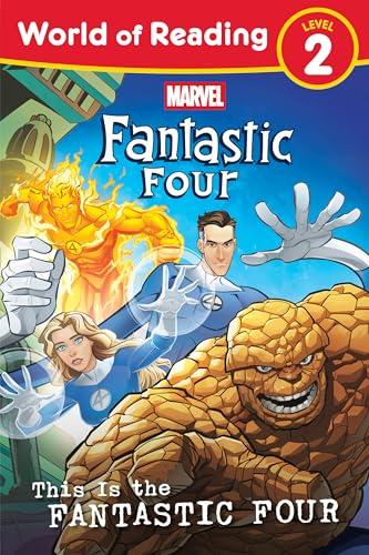 This Is the Fantastic Four (Marvel Fantastic Four, World of Reading, Level 2)