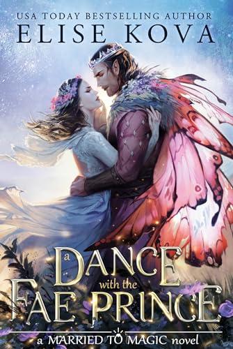 A Dance With the Fae Prince (Married to Magic, Bk. 2)