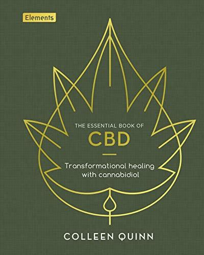 The Essential Book of CBD: Transformational Healing With Cannabidiol