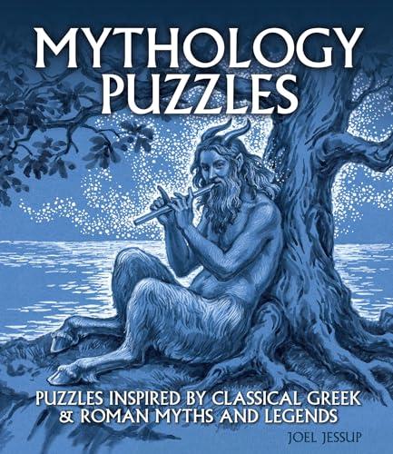 Mythology Puzzles: Puzzles Inspired by Classical Greek & Roman Myths and Legends
