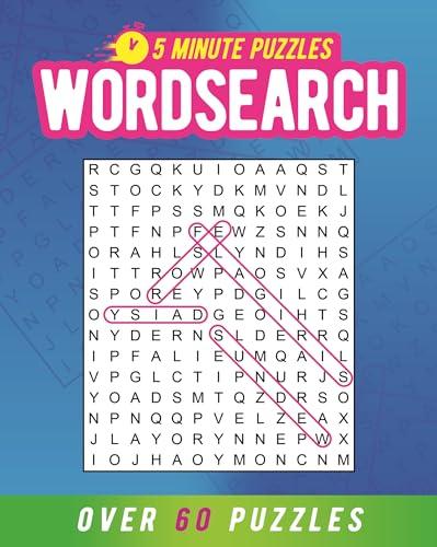 Wordsearch: Over 60 Puzzles (5-Minute Puzzles)