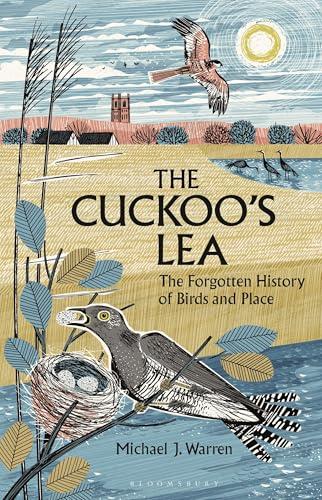 The Cuckoo's Lea: The Forgotten History of Birds and Place