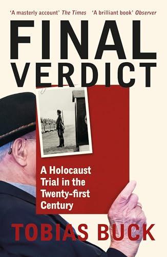 Final Verdict: A Holocaust Trial in the Twenty-First Century