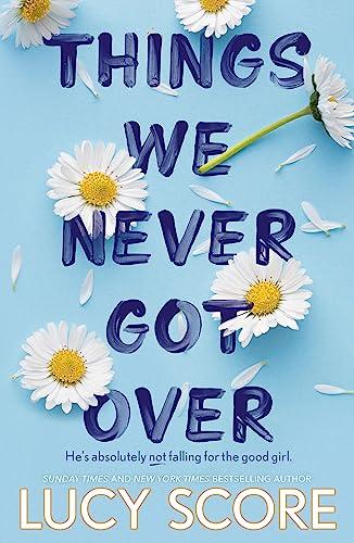 Things We Never Got Over (Knockemout, Bk. 1)