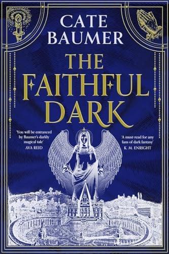 The Faithful Dark