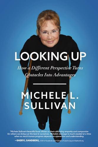 Looking Up: How a Different Perspective Turns Obstacles Into Advantages