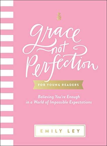Grace, Not Perfection for Young Readers
