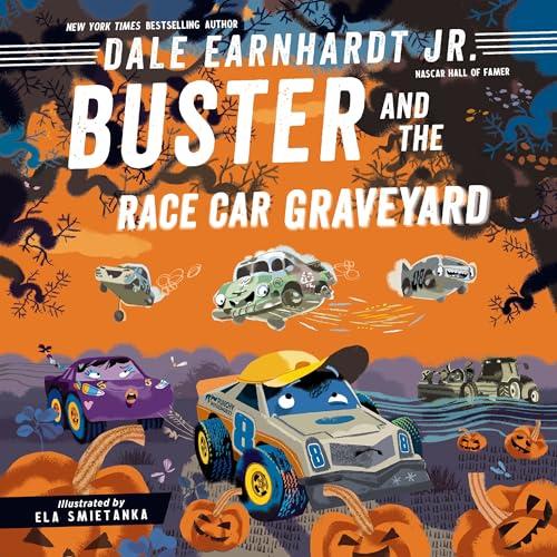 Buster and the Race Car Graveyard (Buster the Race Car, Bk. 4)