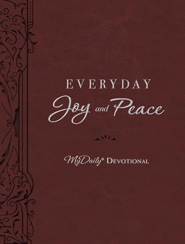 Everyday Joy and Peace (MyDaily Devotional)