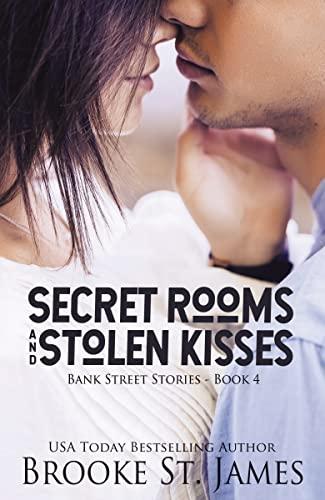 Secret Rooms and Stolen Kisses (Bank Street Stories, Bk. 4)