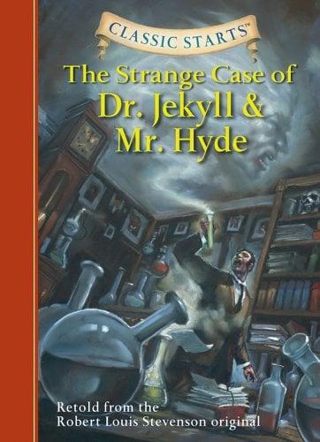 The Strange Case Of Dr. Jekyll And Mr. Hyde (Classic Starts)
