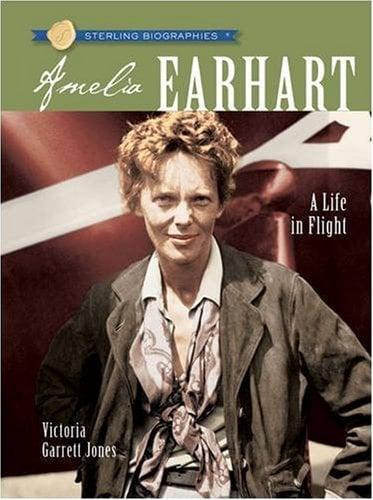 Amelia Earhart (Sterling Biographies)