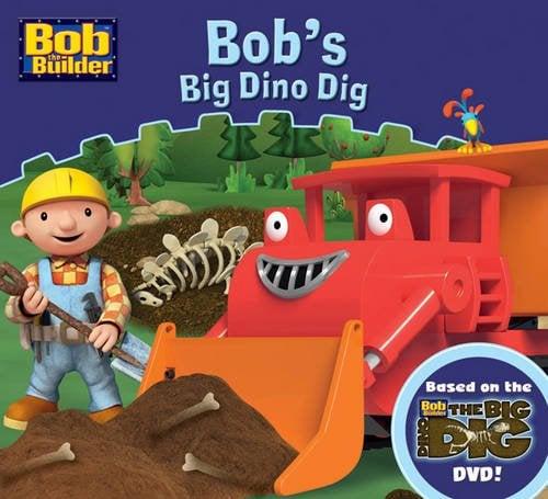 Bob's Big Dino Dig (Bob the Builder)