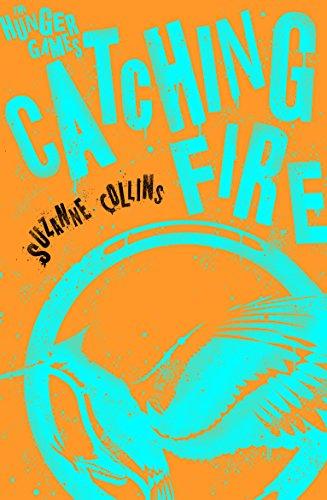 Catching Fire (The Hunger Games Trilogy, Bk. 2)