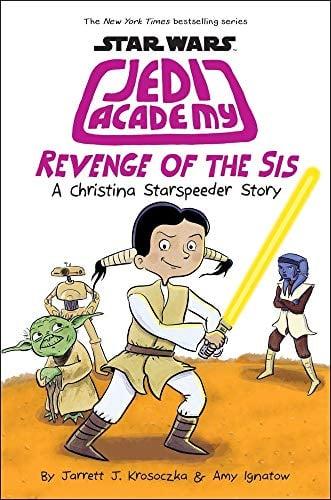 Revenge of the Sis (Star Wars: Jedi Academy, Bk. 7)