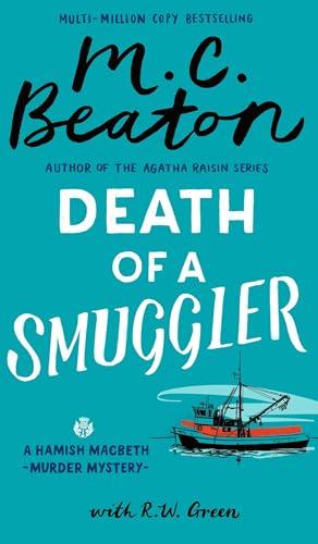 Death of a Smuggler (Hamish Macbeth Murder Mystery, Bk. 38)