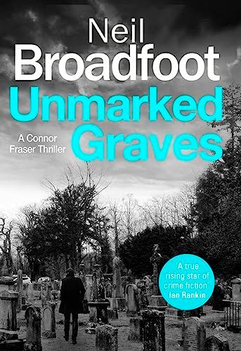 Unmarked Graves (Connor Fraser, Bk. 6)
