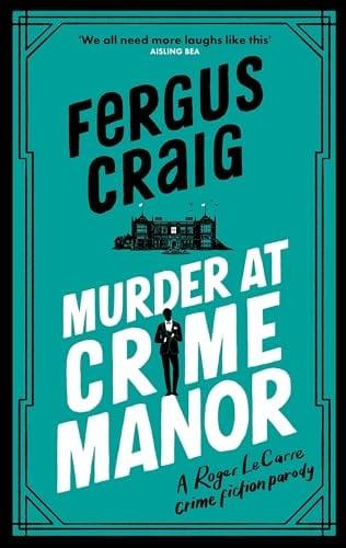 Murder at Crime Manor (Detective Roger LeCarre, Bk. 2)