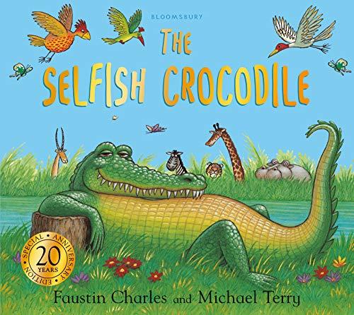 The Selfish Crocodile (Anniversary Edition)