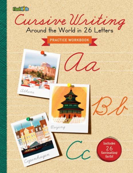 Cursive Writing: Around the World in 26 Letters (Practice Workbook)