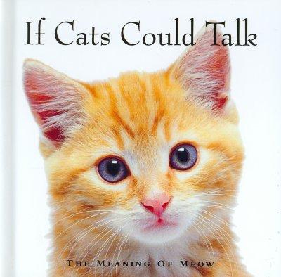 If Cats Could Talk: The Meaning of Meow