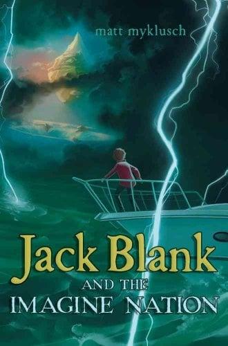 Jack Blank and the Imagine Nation (Jack Blank Adventure, Bk. 1)