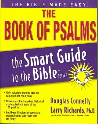 The Book of Psalms (The Smart Guide to the Bible Series)
