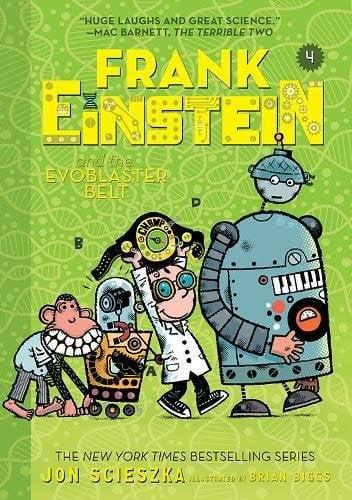 Frank Einstein and the EvoBlaster Belt (Frank Einstein, Bk. 4)