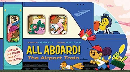 All Aboard! The Airport Train (An Abrams Extend a Book)