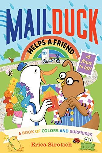 Mail Duck Helps a Friend: A Book of Colors and Surprises