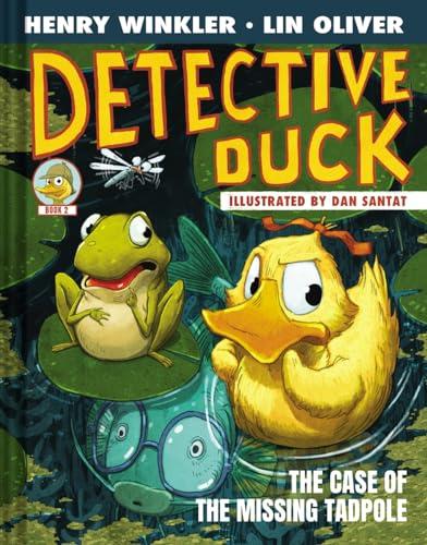 The Case of the Missing Tadpole (Detective Duck, Bk. 2)