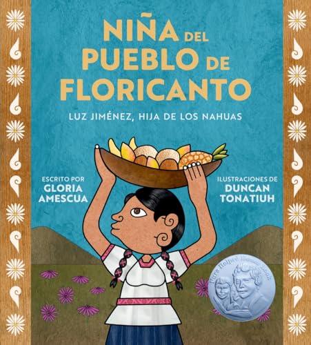 Niña Del Pueblo de Floricanto: Luz Jiménez, Hija de Los Nahuas